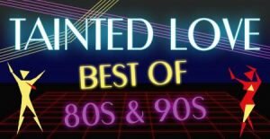 Tainted Love - Best of 80s-90s